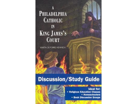 Livro A Philadelphia Catholic in King Jamess Court Discussion Guide de Martin de Porres Kennedy (Inglês)