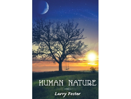 Livro Human Nature A Collection Of Poems De Larry Foster (inglês)