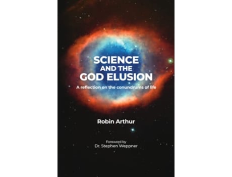 Livro Science and the God Elusion de Robin Arthur (Inglês)