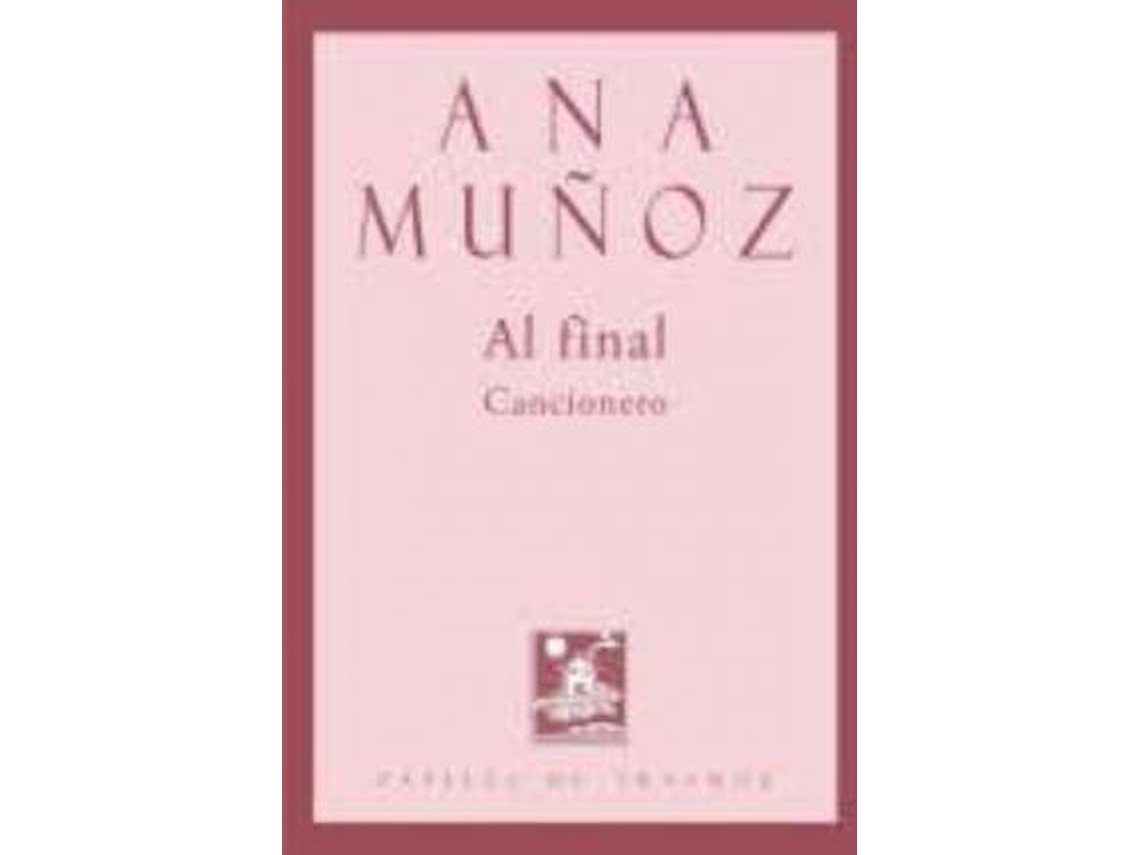 Livro Al Final de Ana Muã±Oz (Espanhol)