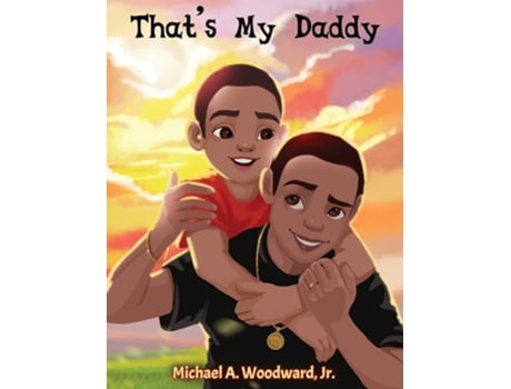 Livro Thats My Daddy De Michael Woodward (inglês - Capa Dura)