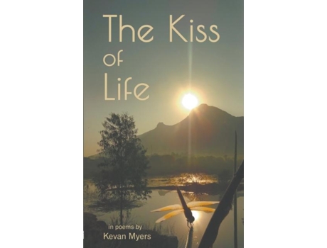 Livro The Kiss Of Life De Myers, Kevan Et Al. (inglês)
