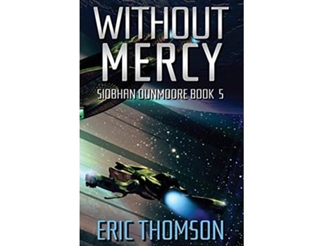 Livro Without Mercy Siobhan Dunmoore de Eric Thomson (Inglês)