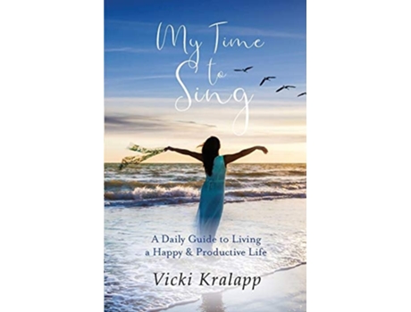 Livro My Time To Sing De Vicki Kralapp (inglês)