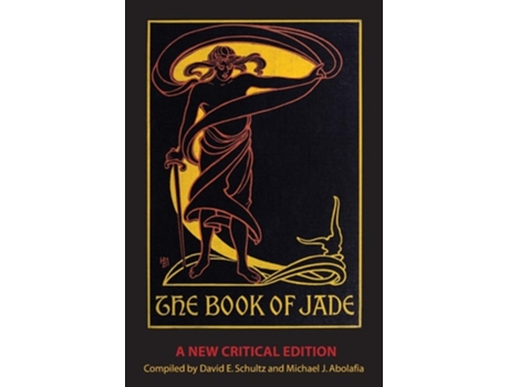 Livro The Book Of Jade A New Critical Edition De Park Barnitz (inglês)