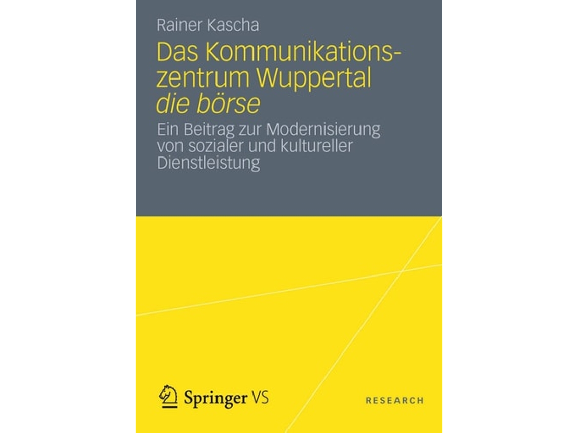 Livro Das Kommunikationszentrum Wuppertal Die Borse De Rainer Kascha (alemão)