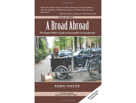 Livro A Broad Abroad The Expat Wifes Guide to Successful Living Abroad de Robin Pascoe (Inglês)