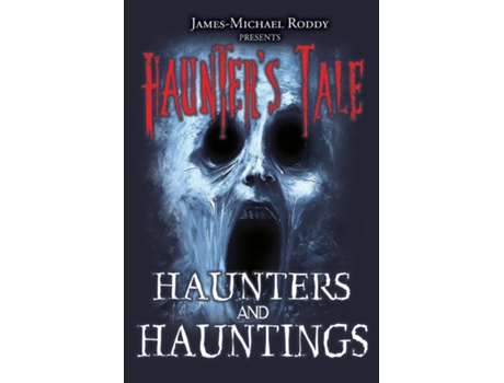 Livro Haunters amp Hauntings de James-Michael Roddy (Inglês)