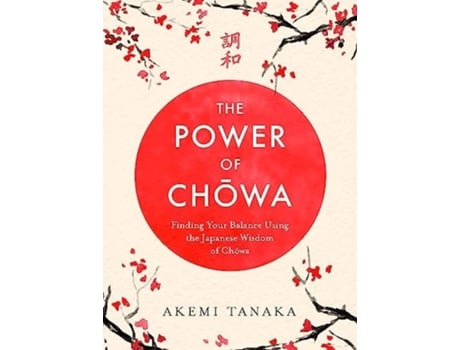 Livro The Power of Chowa de Akemi Tanaka (Inglês)