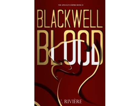 Livro Blackwell Blood A Dark Mafia Thriller Novelette de V Rivière (Inglês)