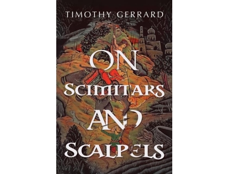 Livro On Scimitars and Scalpels de Timothy Gerrard (Inglês)