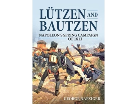 Livro lutzen and bautzen de george nafziger (inglês)