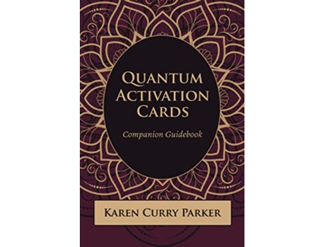 Livro Quantum Activation Cards Companion Guidebook de Karen Curry Parker (Inglês)