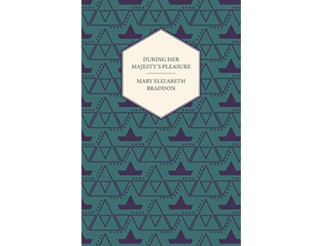 Livro During Her Majestys Pleasure de Mary Elizabeth Braddon (Inglês)
