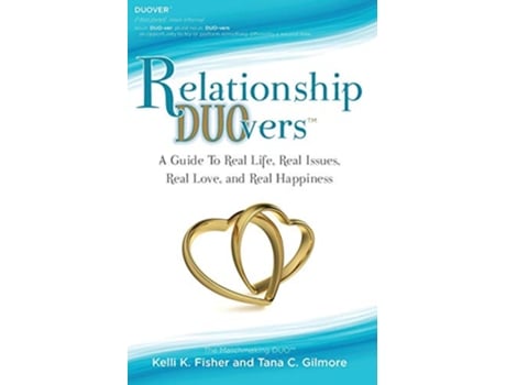 Livro Relationship DUOvers A Guide to Real Life Real Issues Real Love and Real Happiness de Kelli Fisher Tana Gilmore (Inglês)