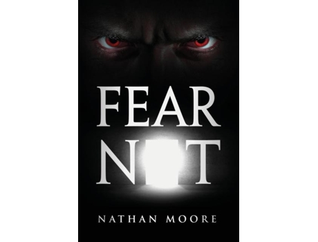 Livro Fear Not De Nathan Moore (inglês)