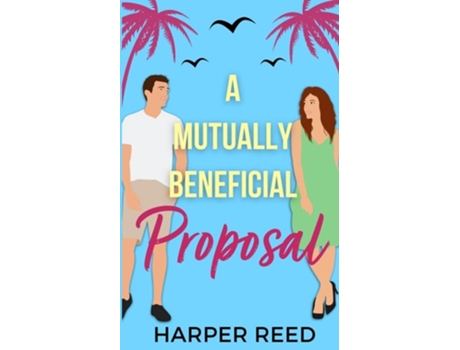 Livro A Mutually Beneficial Proposal Special Edition Cover De Harper Reed (inglês)