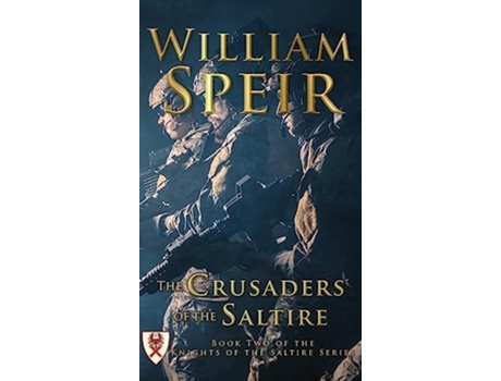 Livro The Crusaders of the Saltire de William Speir (Inglês - Capa Dura)