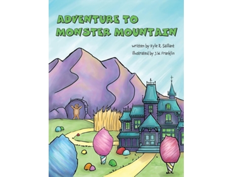 Livro Adventure to Monster Mountain de Kyle R Saillant (Inglês - Capa Dura)
