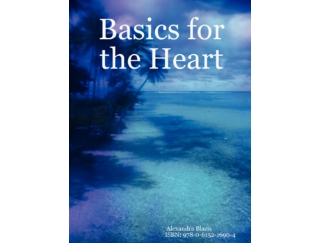 Livro Basics for the Heart Alexandra Blazis (Inglês)