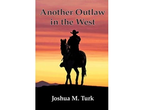 Livro Another Outlaw in the West de Joshua M Turk (Inglês)