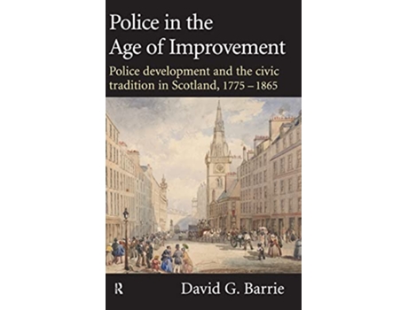 Livro Police in the Age of Improvement de David Barrie (Inglês)