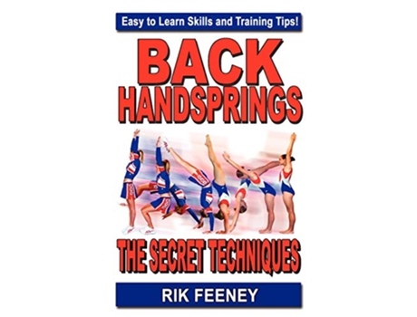 Livro Back Handsprings The Secret Techniques de Rik Feeney (Inglês)