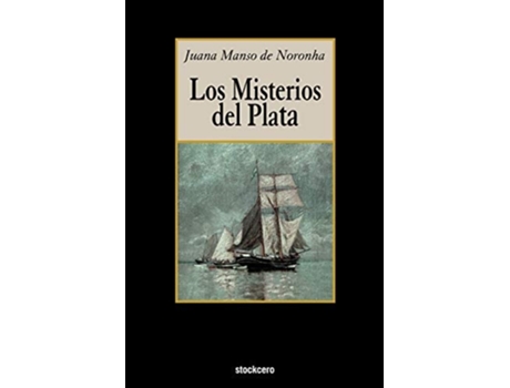 Livro Los Misterios Del Plata De Juana Manso De Noronha (espanhol)