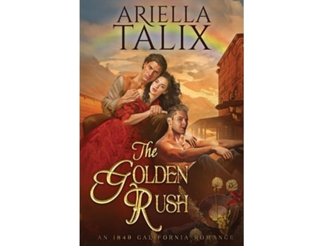 Livro The Golden Rush De Ariella Talix (inglês)