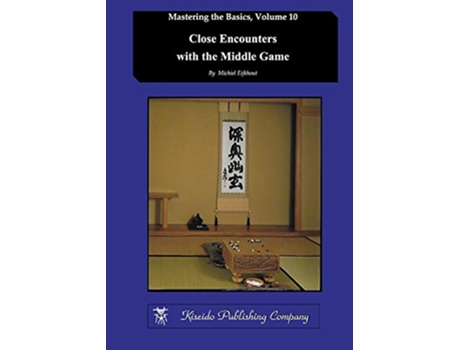 Livro Close Encounters with the Middle Game Mastering the Basics de Michiel Eijkhout (Inglês)