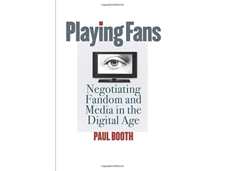 Livro Playing Fans de Paul Booth (Inglês)