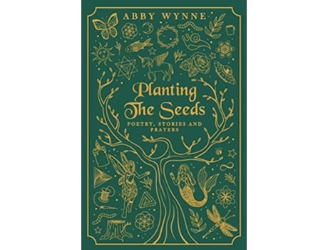 Livro Planting the Seeds Poetry Stories and Prayers de Abby Wynne (Inglês)
