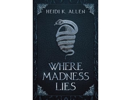 Livro Where Madness Lies de Heidi K Allen (Inglês)