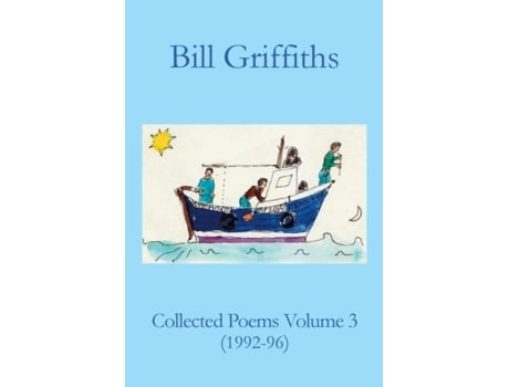 Livro Collected Poems Volume 3 De Bill Griffiths (inglês)