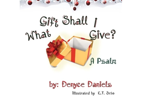 Livro What Gift Shall I Give De Daniels, Denyce Et Al. (inglês)
