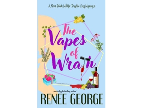 Livro The Vapes of Wrath de Renee George (Inglês)