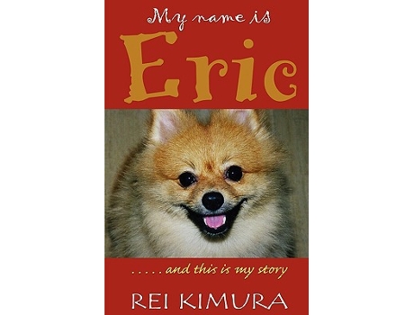 Livro My Name Is Eric de Rei Kimura (Inglês)