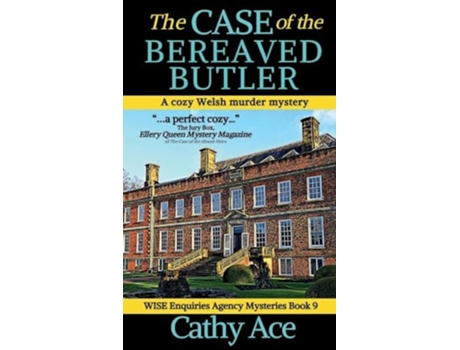 Livro The Case of the Bereaved Butler A WISE Enquiries Agency cozy Welsh murder mystery de Cathy Ace (Inglês - Capa Dura)