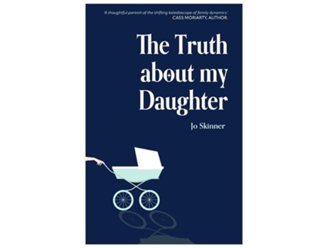 Livro The Truth About My Daughter de Jo Skinner (Inglês)