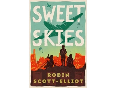 Livro Sweet Skies de Robin Scott-elliot (Inglês)