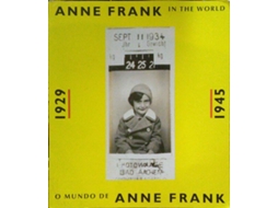 Livro ANNE FRANK IN THE WORLD, 1929-1945 | O MUNDO DE ANNE FRANK, 1929-1945. de Vários (Bilingue / Bilingual)