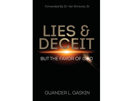 Livro Lies Deceit But the Favor of God de Guander L Gaskin (Inglês)