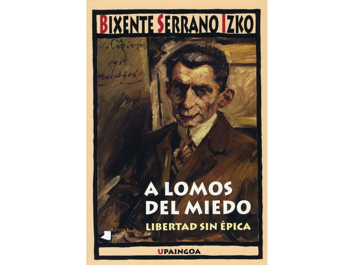 Livro A Lomos Del Miedo de Bixente Serrano Izko (Espanhol)