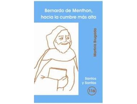 Livro Bernardo De Menthon, Hacia La Cumbre Mas Alta de Martiria Brugada (Espanhol)