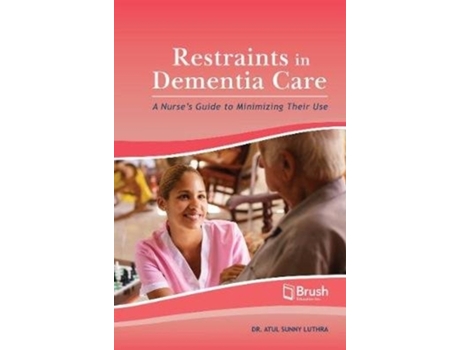Livro restraints in dementia care de atul sunny luthra (inglês)