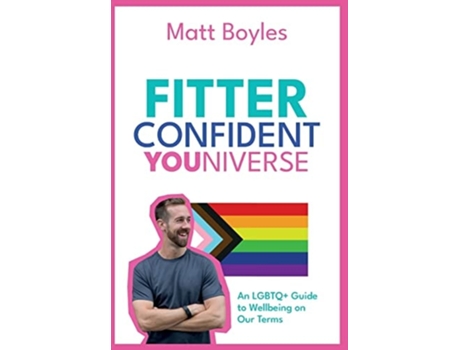 Livro The Fitter Confident Youniverse De Matt Boyles (inglês - Capa Dura)