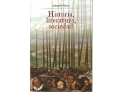 Livro Historia, literatura, sociedad de Joseph Perez (Espanhol)