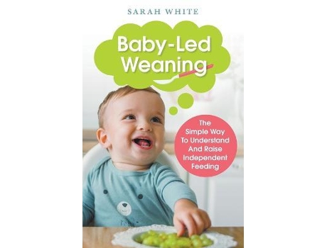 Livro Baby-led Weaning De Sarah White (inglês)