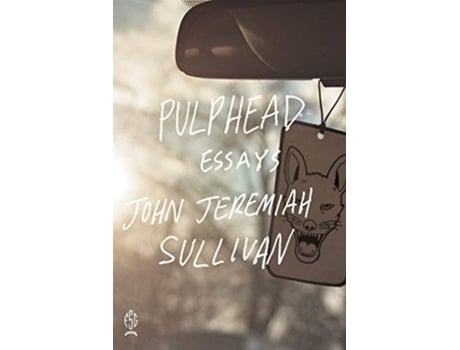 Livro Pulphead de John Jeremiah Sullivan (Inglês)