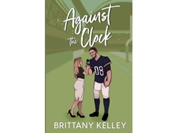 Livro Against The Clock de Brittany Kelley (Inglês)